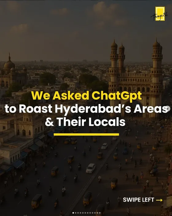 Carousel: We asked ChatGPT to roast Hyderabad's areas and their locals