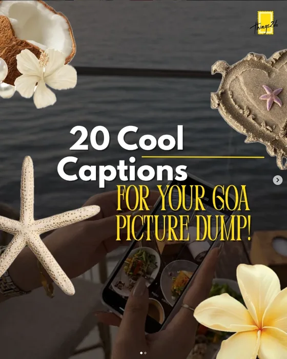 Carousel: 20 cool captions for your Goa picture dump